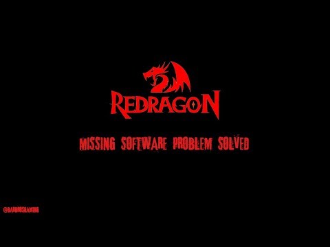 Redragon Products: Missing Software Problem Solved