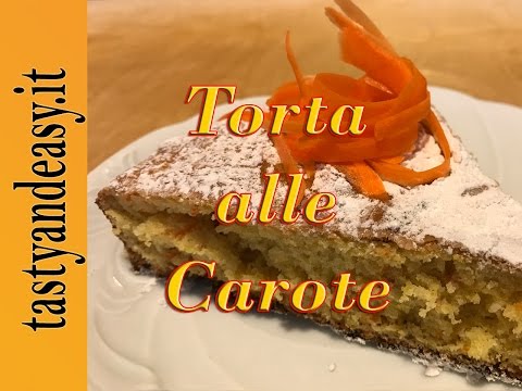 TORTA DI CAROTE SOFFICE RICETTA FACILE - SOFT CARROT CAKE EASY RECIPE