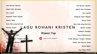 Download lagu Lagu Rohani Kristen Wawan Yap mp3
