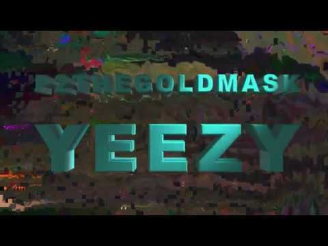 P2thegoldmask - YEEZY