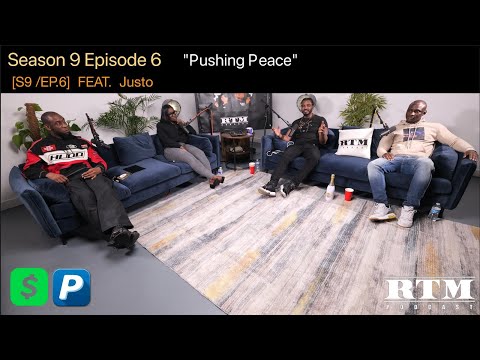 Justo 🗣️”SOUTH KILLY IN THE BUILDING!!”🥷🏿RTM Podcast Show S9 Ep6 (Pushing Peace)