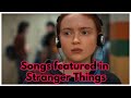 85 Songs Featured In Stranger Things Seasons 1 4