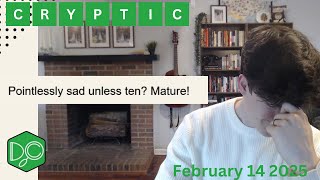 Daily Crypticle Clue - Day 106 - Pointlessly sad unless ten Mature!