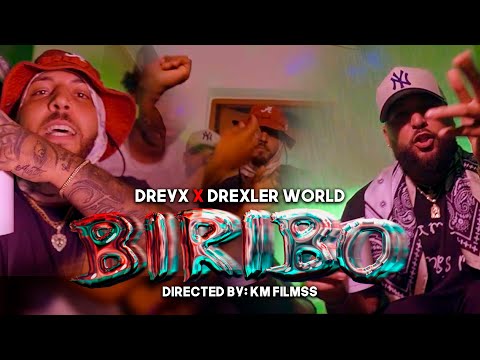 Dreyx ❌ Drexler World - BIRIBO 🔥 | Video Oficial | KM FILMSS