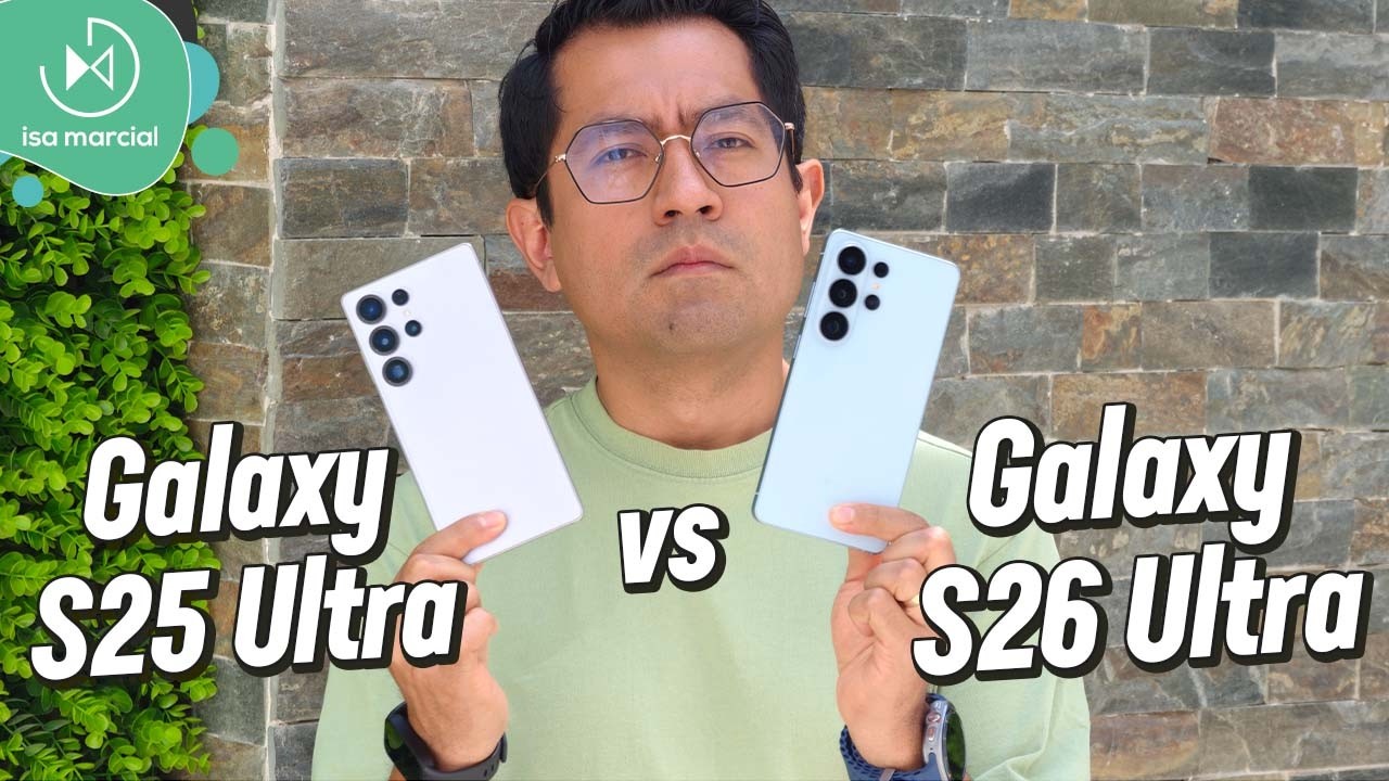 Galaxy S26 Ultra vs Galaxy S25 Ultra | Comparativa de cámaras