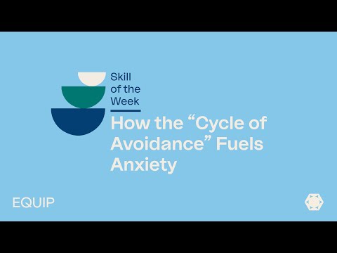 How the “Cycle of Avoidance” Fuels Anxiety | Eating Disorder Skills
