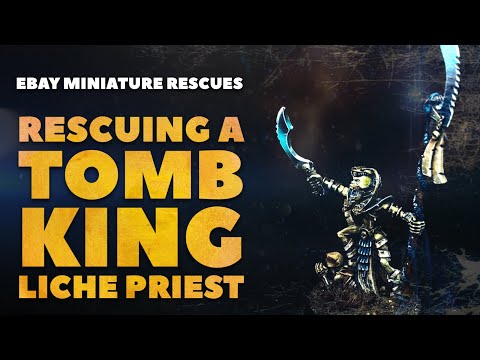 Rescuing a TOMB KING Liche Priest