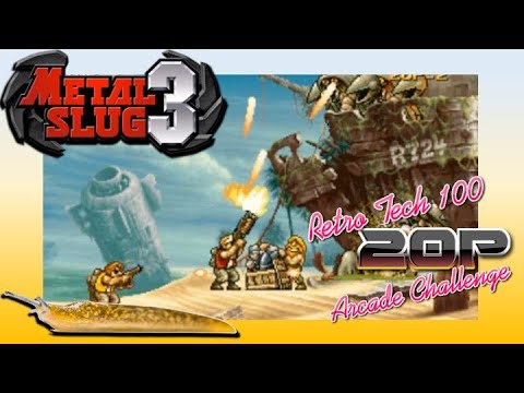 Metal Slug III | Retro Tech 100 20p Challenge