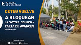 CETEG vuelve a bloquear la Costera; denuncian falta de avances