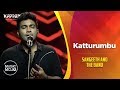 Katturumbu - Sangeeth and the Band - Music Mojo Season 6 - Kappa TV