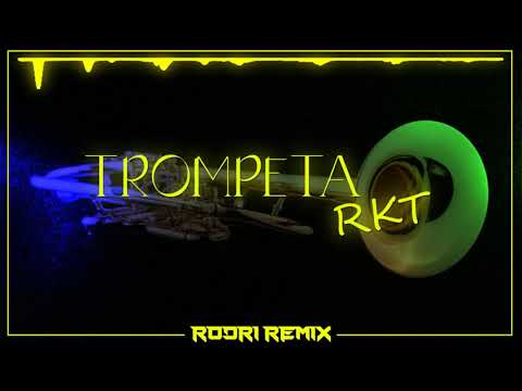 🎺🎺🎺 TROMPETA RKT | RODRI REMIX 🎺🎺🎺