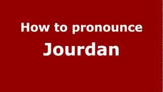 How to pronounce Jourdan