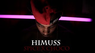 HIMUSS - SPICE X CHOCO ( AVRIL 2015)  1080p
