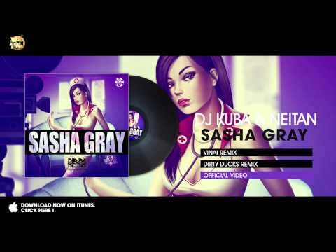 DJ KUBA & NE!TAN - Sasha Gray (VINAI Remix)