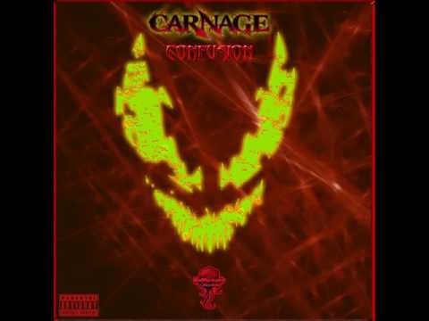 Carnage - Confusion
