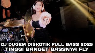 Download lagu TINGGI BANGET BASSNYA FLY !!! DJ DUGEM DISKOTIK FULL BASS 2025 mp3 Download lagu TINGGI BANGET BASSNYA FLY !!! DJ DUGEM DISKOTIK FULL BASS 2025 mp3