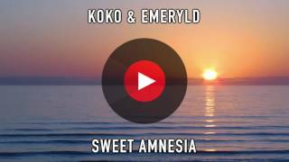 KoKo & Emeryld - Sweet Amnesia | 1 Hour