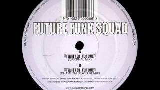 Future Funk Squad - Twisted Future (Phantom Beats Remix)