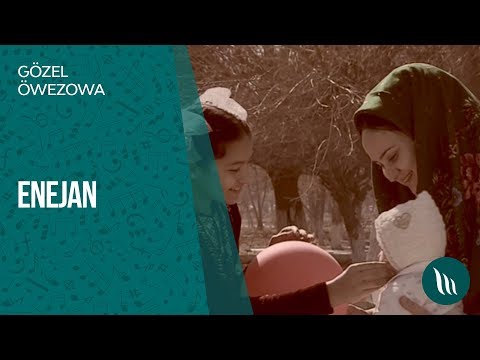 Gozel Owezowa - Enejan