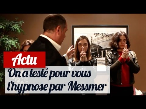 J'ai testé l'hypnose par Messmer - Actu/Spectacle
