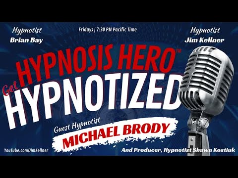 Hypnosis Hero - Get Hypnotized W/ Hypnotist Michael Brody