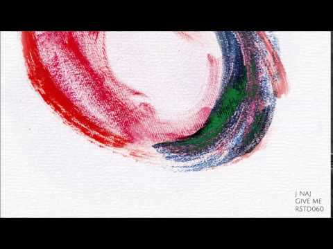 J Naj - Give Me (Original Mix)