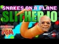 SLITHER SONG Snakes On A Plane