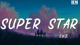 S.H.E - Super Star『你是電 你是光 你是唯一的神話』【動態歌詞Lyrics】