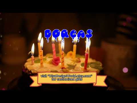 Happy Birthday DORCAS   Happy Birthday Song   Birthday Wishes   Birthday Party