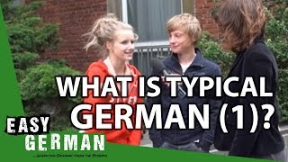 Easy German 20 - What is typical German? (Part I)