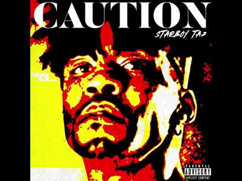 Starboy Taz - Caution (Official Audio) #Shottas