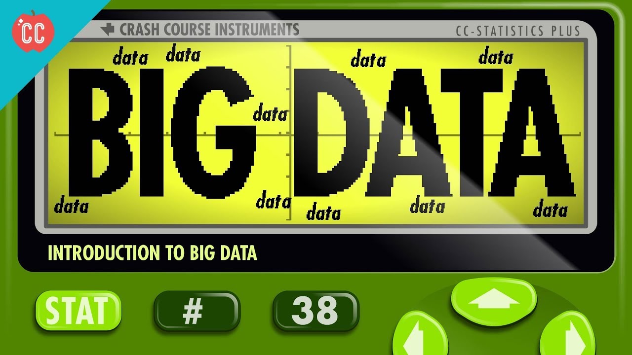 Intro to Big Data: Crash Course Statistics #38