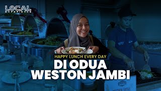 Happy Lunch Every Day, Sensasi All You Can Eat di Odua Weston Jambi