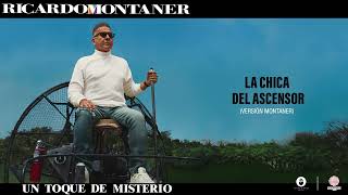 Ricardo Montaner - La Chica Del Ascensor (Versión Montaner) [Audio Cover]