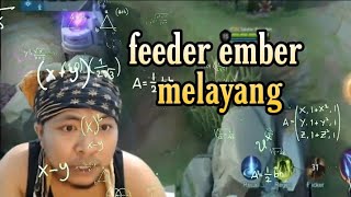 FEEDER LUAN EMBER PASCOL MELAYANG MOBILE LEGENDS BANG BANG