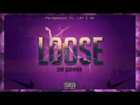 03 - Sure Godfather ft. Lay z an x PERDAMONOS
