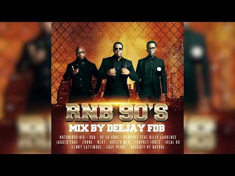 R&B 90s Mix - Deejay FDB - Boyz 2 men, Notorious Big, Next, Naughty By Nature, Lucy Pearl, Zhane
