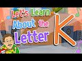 Let S Learn About The Letter K Jack Hartmann Alphabet Song