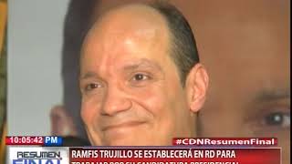 Ramfis Trujillo se establecerá en RD para trabajar por su Candidatura Presidencial