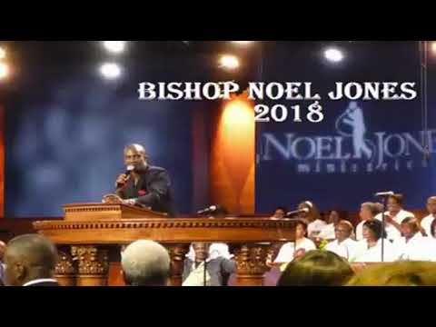 Bishop Noel Jones 2018 - A NEW BIRTH OF FREEDOM!