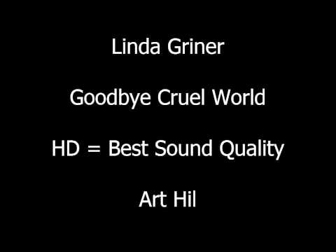 Linda Griner - Goodbye Cruel World