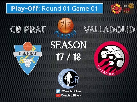 LEBORO 17/18 PO-R01G01 - CB PRAT vs. CBC VALLADOLID