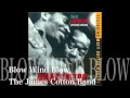 Blow Wind Blow - The James Cotton Band