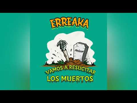 Erreaka - Vamos a resucitar a los muertos (Reggaeton / Bootleg / Reggaeton Underground)