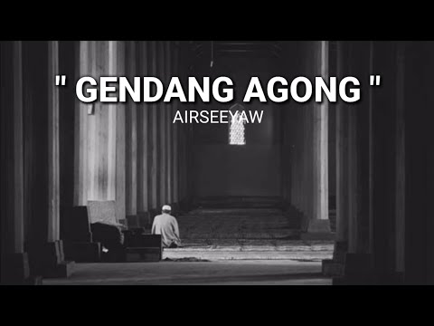 Airseeyaw - Gendang Agong (Lirik) 💯💯💯