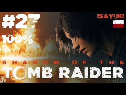 Shadow of the Tomb Raider PL (100%) odc. 27 - NARESZCIE na zewnątrz!😅💖