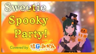 Sweetie Spooky Party! / Covered by 橘凪みかん [LIVE set]