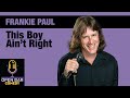 Frankie Paul | This Boy Ain't Right | Half Hour Comedy Special