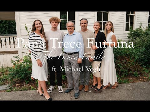 The Beuca Family - Pana Trece Furtuna ft. Michael Vegh