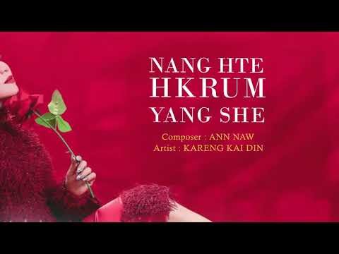 "Nang hte hte hkrum yang she " Kareng kai din
